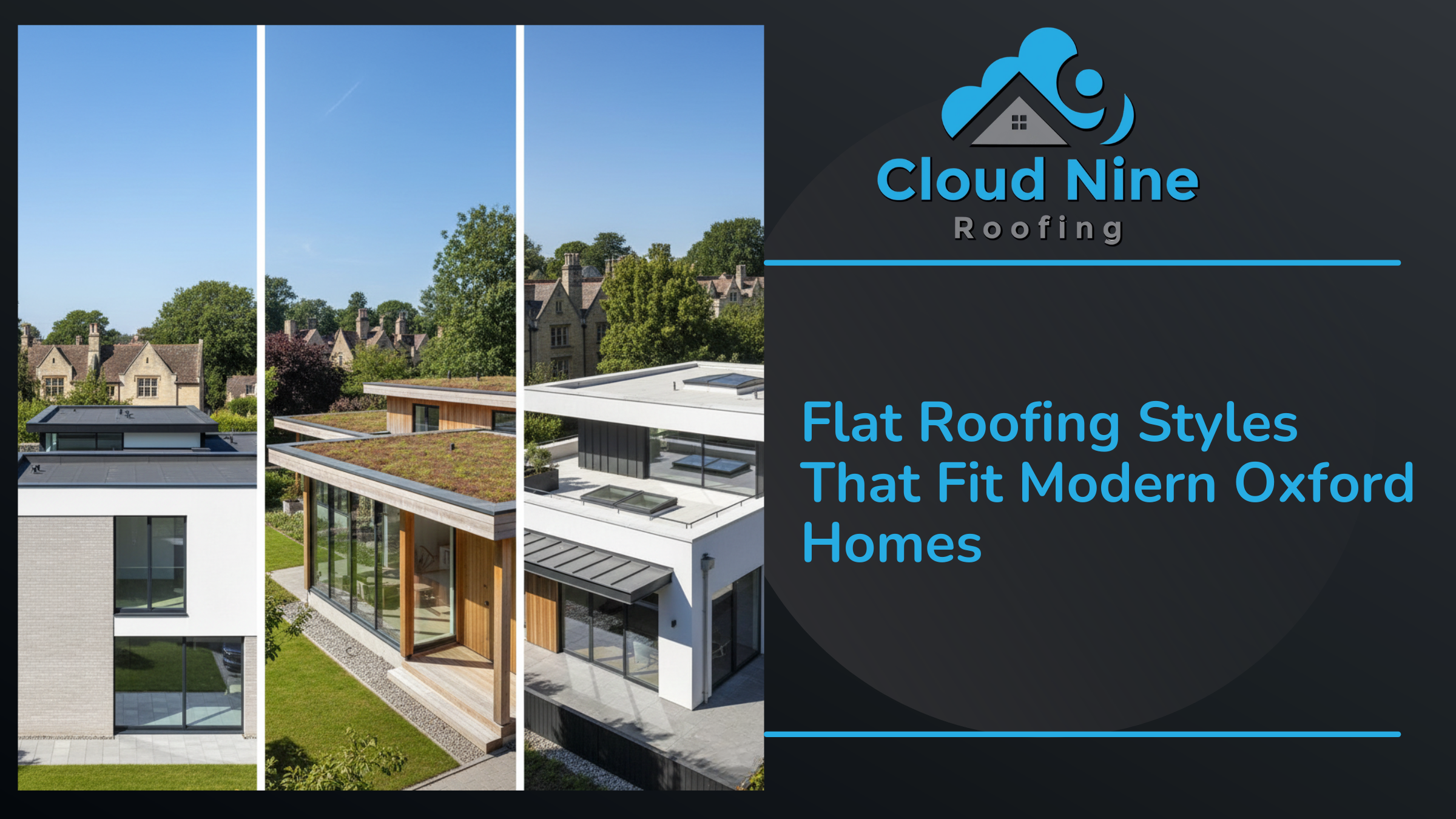 Flat Roofing Styles That Fit Modern Oxford Homes